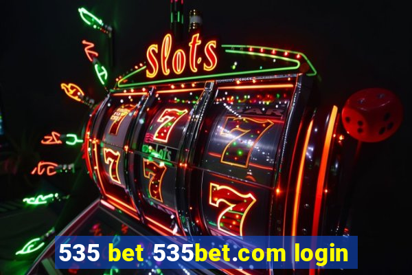 535 bet 535bet.com login